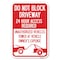 Signmission Do Not Block Driveway 24 Hour Access Re Heavy-Gauge Aluminum Sign, 12" x 18", A-1218-24169 A-1218-24169 - alternate 1